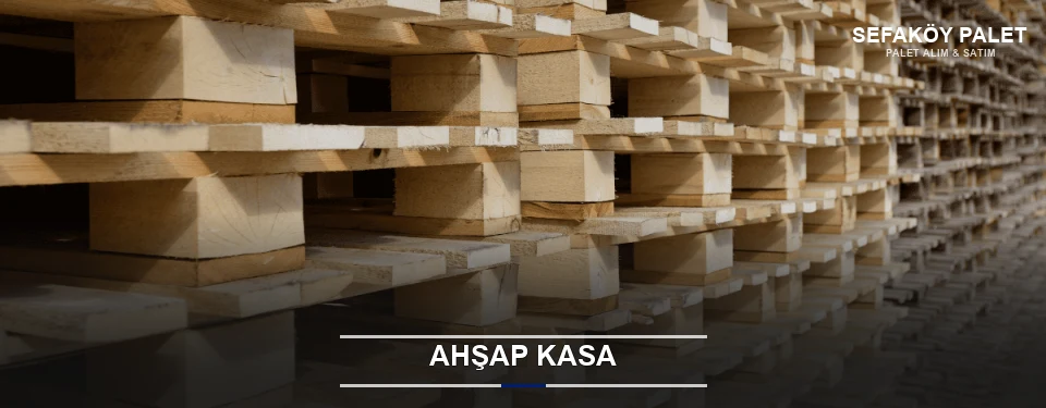 Sefaköy Taşıma İçin Ahşap Kasa