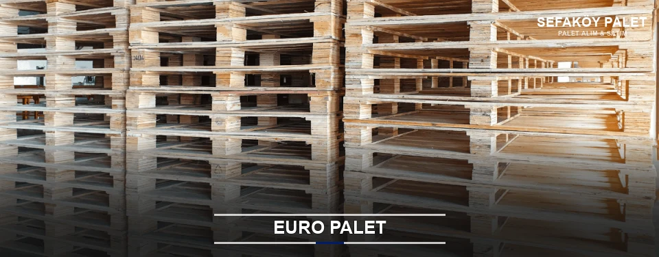 Sefaköy Euro Palet Tedariği