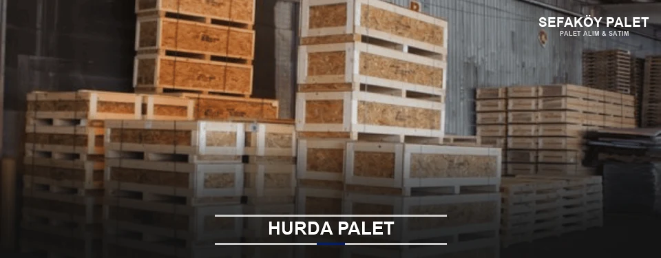 Sefaköy Hurda Ahşap Palet